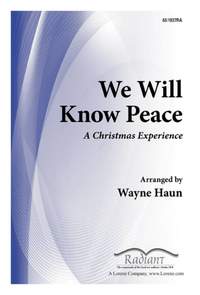 Wayne Haun: We Will Know Peace