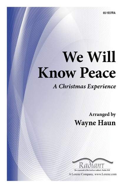 Wayne Haun: We Will Know Peace