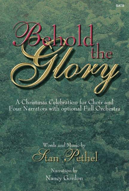 Stan Pethel: Behold The Glory
