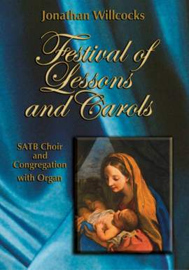Jonathan Willcocks: Festival Of Lessons and Carols