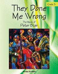 Peter Blair: They Done Me Wrong