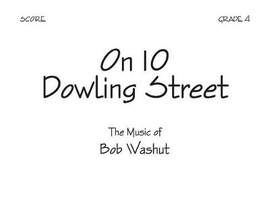 Bob Washut: On 10 Dowling Street