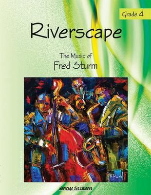 Fred Sturm: Riverscape