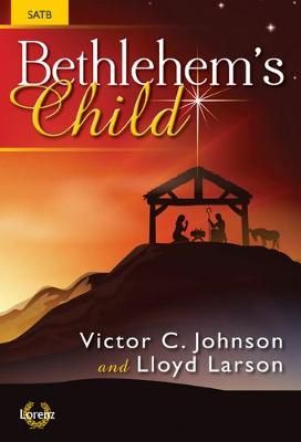 Lloyd Larson: Bethlehem's Child