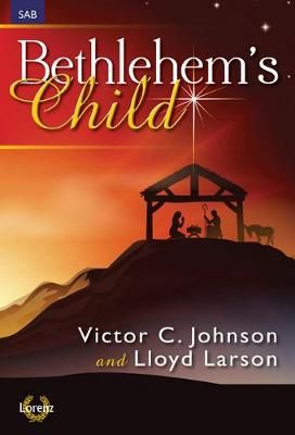 Lloyd Larson: Bethlehem's Child