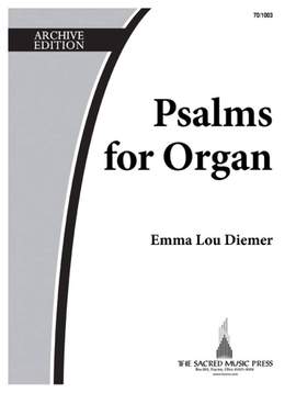 Emma Lou Diemer: Psalms For Organ