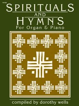 Dorothy Wells: Spirituals and Hymns