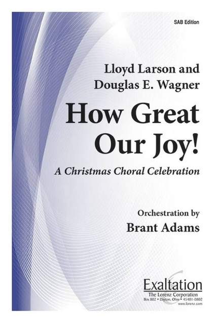 Lloyd Larson: How Great Our Joy!
