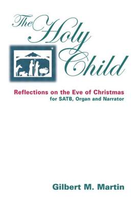 Gilbert M. Martin: The Holy Child