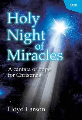 Lloyd Larson: Holy Night Of Miracles