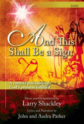 Larry Shackley: And This Shall Be A Sign