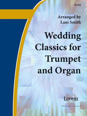 Lani Smith: Wedding Classics For Trumpet and Organ