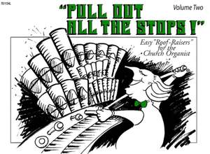 Dorothy Wells: Pull Out All The Stops! Vol. 2