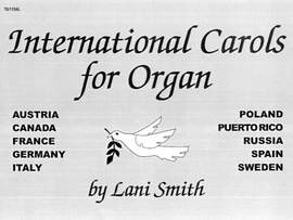 Lani Smith: International Carols For Organ