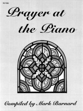 Mark T. Barnard: Prayer At The Piano