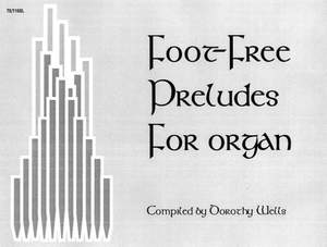 Dorothy Wells: Foot-Free Preludes