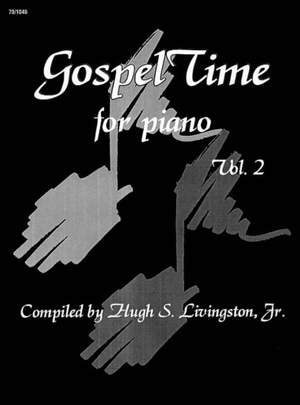 Hugh S. Livingston Jr.: Gospeltime, Vol. 2