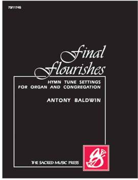 Antony Baldwin: Final Flourishes