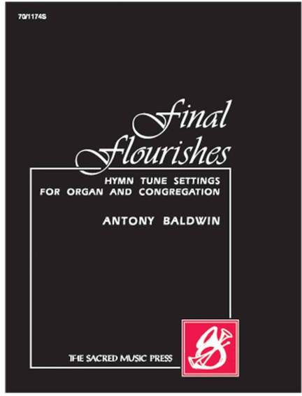 Antony Baldwin: Final Flourishes