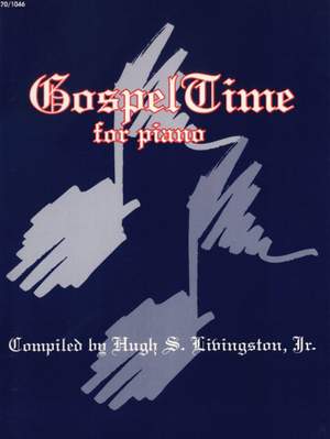 Hugh S. Livingston Jr.: Gospeltime