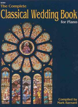 Mark T. Barnard: The Complete Classical Wedding Book For Piano