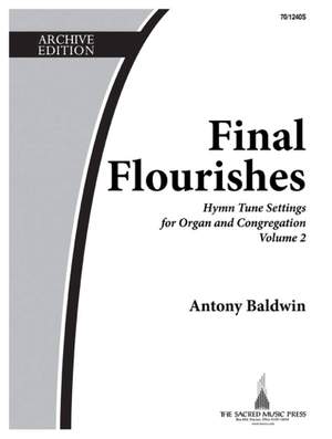 Antony Baldwin: Final Flourishes, Vol. 2