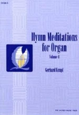 Gerhard Krapf: Hymn Meditations For Organ, Vol. 4