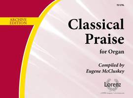 Eugene McCluskey: Classical Praise For Organ