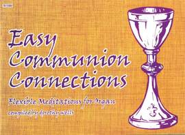 Dorothy Wells: Easy Communion Connections