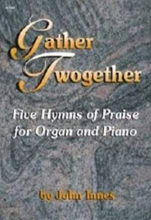 John Innes: Gather Twogether
