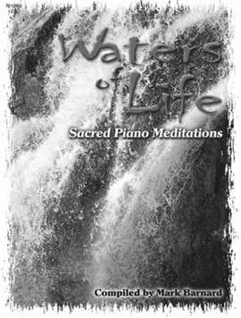 Mark T. Barnard: Waters Of Life