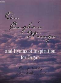 Mark T. Barnard: On Eagle's Wings and Hymns Of Inspiration
