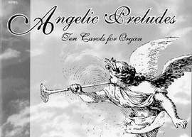 Eugene McCluskey: Angelic Preludes
