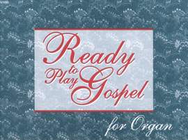 Eugene McCluskey: Ready-To-Play Gospel For Organ