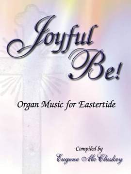 Eugene McCluskey: Joyful Be