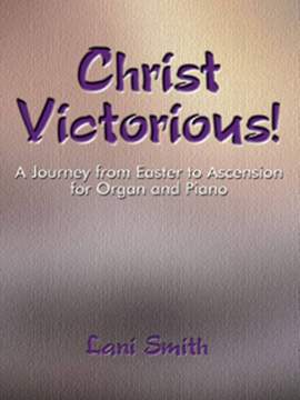 Lani Smith: Christ Victorious!
