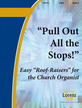 Peter Lehman: Pull Out All The Stops! Vol. 3