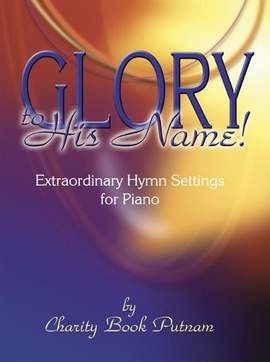 Charity Book Putnam: Glory To His Name!