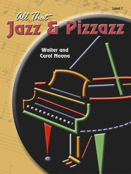 Walter Noona_Carol Noona: All That Jazz and Pizzazz