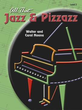 Walter Noona_Carol Noona: All That Jazz and Pizzazz