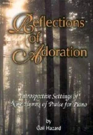 Gail L. Hazard: Reflections Of Adoration