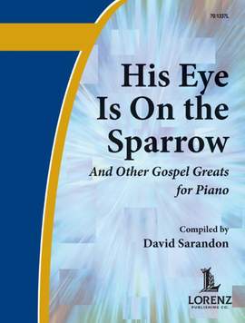 David Sarandon: His Eye Is On The Sparrow
