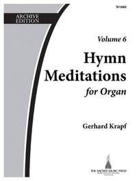 Gerhard Krapf: Hymn Meditations For Organ, Vol. 6