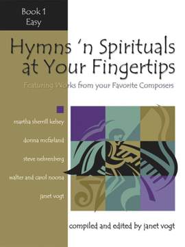 Janet Vogt: Hymns 'n Spirituals At Your Fingertips