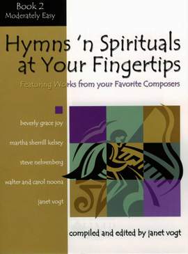 Janet Vogt: Hymns 'n Spirituals At Your Fingertips