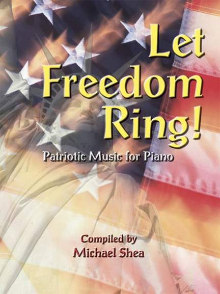 Michael Shea: Let Freedom Ring