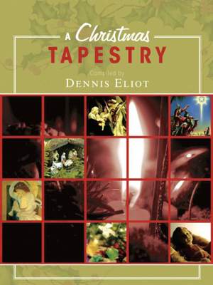 Dennis Eliot: A Christmas Tapestry