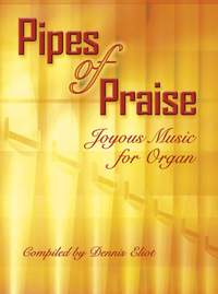 Dennis Eliot: Pipes Of Praise