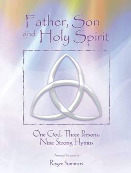 Roger Summers: Father, Son and Holy Spirit