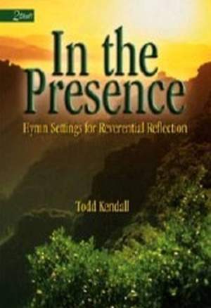 Todd Kendall: In The Presence